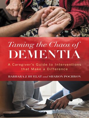 Taming the Chaos of Dementia - ebook